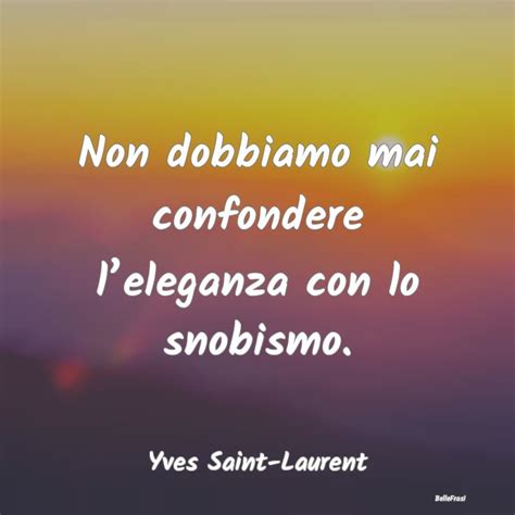 frasi celebri ysl|frasi di yves saint laurent.